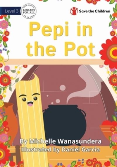 Cover for Michelle Wanasundera · Pepi in the Pot (Bok) (2022)