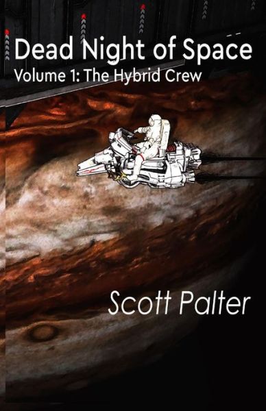 Cover for Scott Palter · The Hybrid Crew : Dead Night of Space (Paperback Book) (2019)