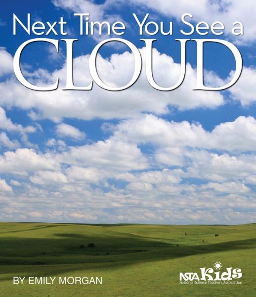 Cover for Emily Morgan · Next Time You See a Cloud - Next Time You See (Taschenbuch) (2016)