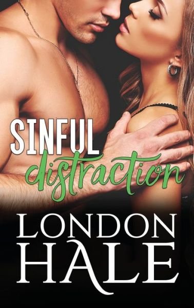 Cover for London Hale · Sinful Distraction: Selling Sin: An Opposites Attract Romance - Temperance Falls (Paperback Book) (2017)