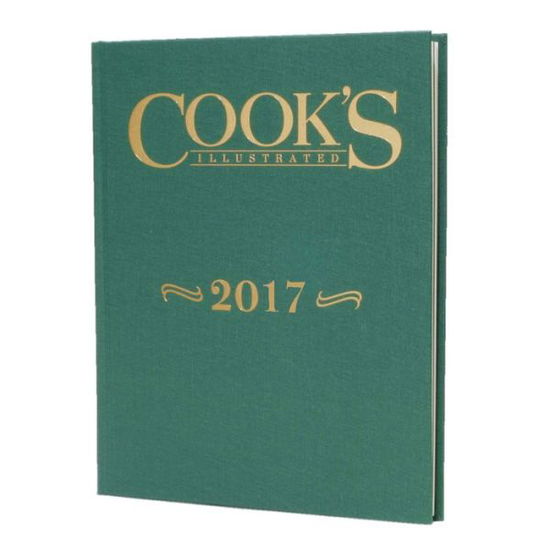 Complete Cook's Illustrated Magazine 2017 - Editors at America's Test Kitchen - Książki - America's Test Kitchen - 9781945256363 - 31 października 2017