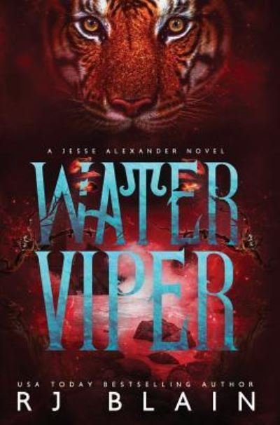 Cover for Rj Blain · Water Viper: A Jesse Alexander Novel (Innbunden bok) (2019)