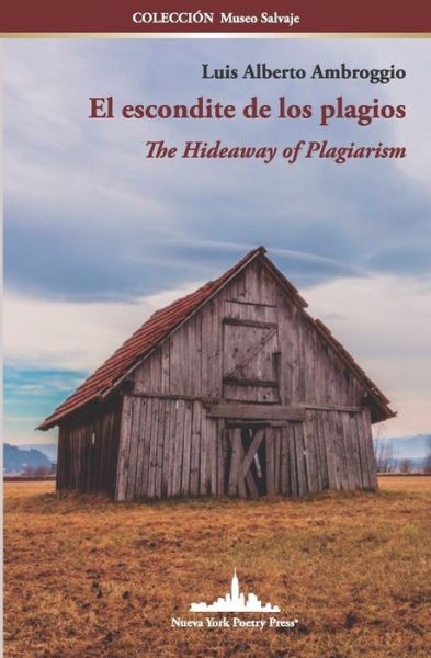 Cover for Luis Alberto Ambroggio · El escondite de los plagios: The Hideaway of Plagiarism (Bilingual Edition) - Coleccion Museo Salvaje (Paperback Book) (2020)