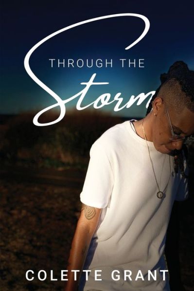 Cover for Colette Grant · Through The Storm (Paperback Book) (2022)