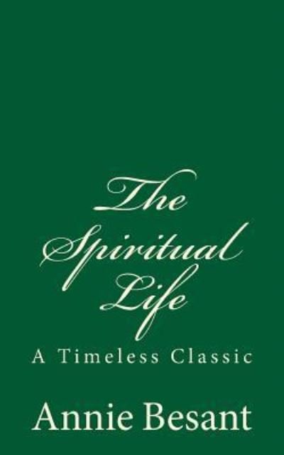 Cover for Annie Besant · The Spiritual Life (Paperback Book) (2017)
