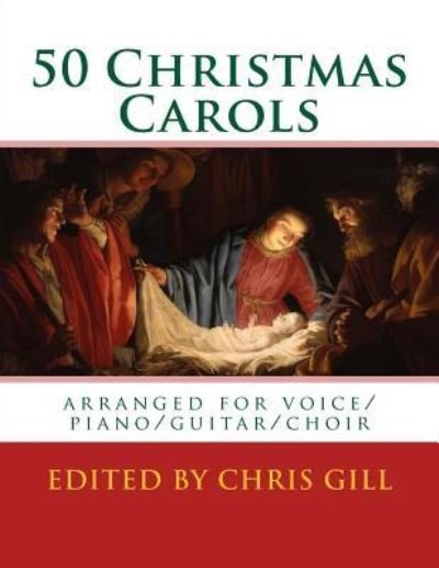 Cover for Chris Gill · 50 Christmas Carols (Taschenbuch) (2017)