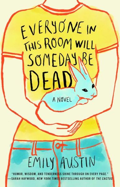 Cover for Emily Austin · Everyone in This Room Will Someday Be Dead (Paperback Book) (2022)