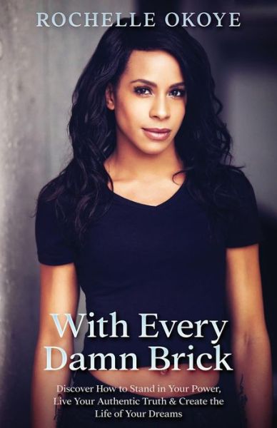 Cover for Rochelle Okoye · With Every Damn Brick (Paperback Book) (2019)