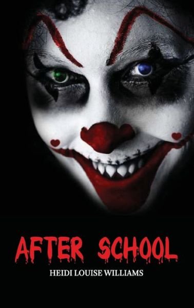 Cover for Heidi Louise Williams · After School (Paperback Book) (2021)