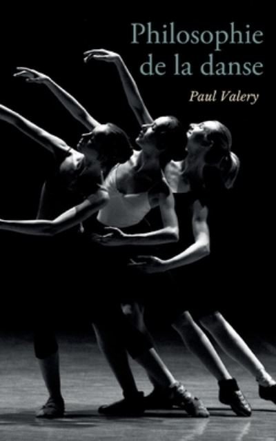 Cover for Paul Valery · Philosophie de la danse (Pocketbok) (2022)
