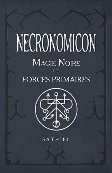 Cover for Sathiel · Necronomicon: Magie Noire des Forces Primaires (Taschenbuch) (2020)