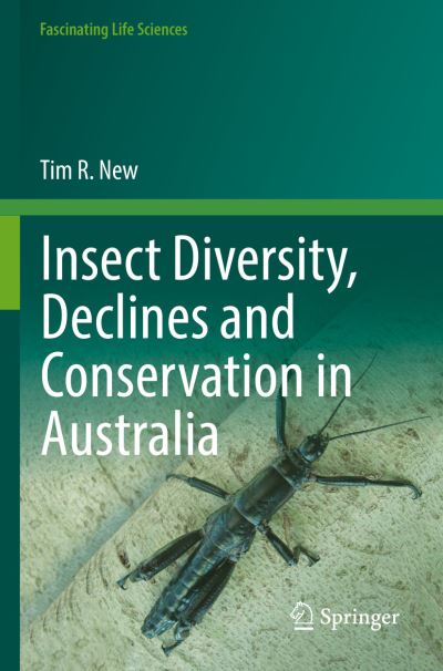 Cover for Tim R. New · Insect Diversity, Declines and Conservation in Australia - Fascinating Life Sciences (Paperback Book) [1st ed. 2022 edition] (2023)