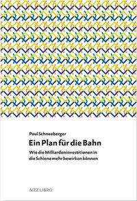 Cover for Schneeberger · Ein Plan für die Bahn (Book)