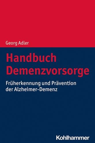 Handbuch Demenzvorsorge - Adler - Bücher -  - 9783170380363 - 4. August 2021