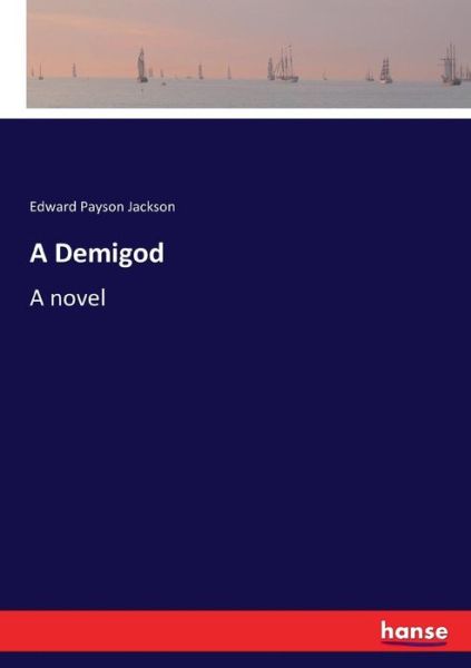 Cover for Jackson · A Demigod (Book) (2017)