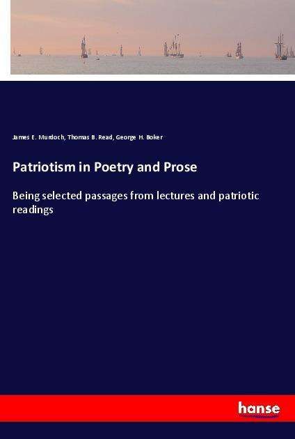 Cover for Murdoch · Patriotism in Poetry and Prose (Book)