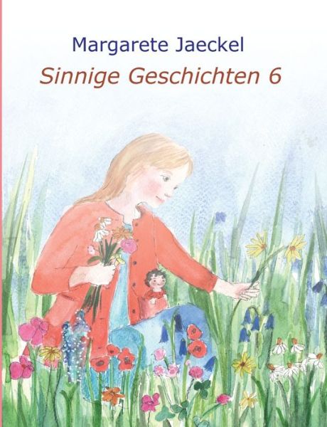 Cover for Margarete Jaeckel · Sinnige Geschichten 6 (Paperback Book) (2021)