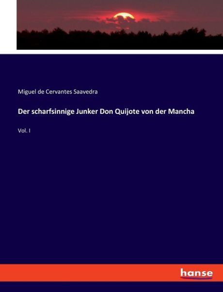 Cover for Miguel De Cervantes Saavedra · Der scharfsinnige Junker Don Quijote von der Mancha (Taschenbuch) (2020)