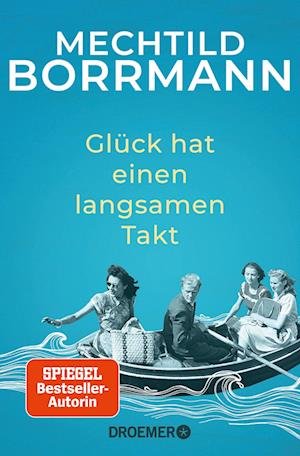 Cover for Mechtild Borrmann · Glück hat einen langsamen Takt (Book) (2022)