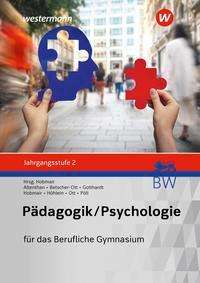 Cover for Reiner Höhlein · Pädagogik / Psychologie Jahrgangsstufe 2: Schülerband. Für das Berufliche Gymnasium in Baden-Württemberg (Paperback Book) (2022)