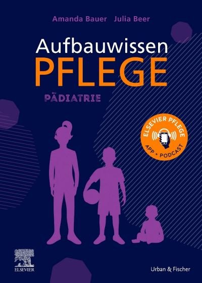 Cover for Bauer, Amanda; Beer, Julia · Aufbauwissen Pflege Pädiatrie (Book)