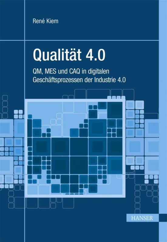 Cover for Kiem · Qualitat 4.0 (Hardcover Book) (2016)