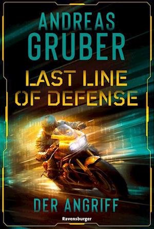 Cover for Andreas Gruber · Last Line Of Defense, Band 1: Der Angriff. Die Neue Action-thriller-reihe Von Nr. 1 Spiegel-bestsell (MERCH)