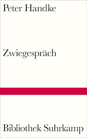 Cover for Peter Handke · Zwiegespräch (Inbunden Bok) (2022)