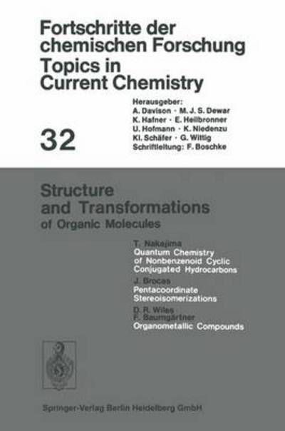 Structure and Transformations of Organic Molecules - Topics in Current Chemistry - Kendall N. Houk - Bøger - Springer-Verlag Berlin and Heidelberg Gm - 9783540059363 - 8. december 1972