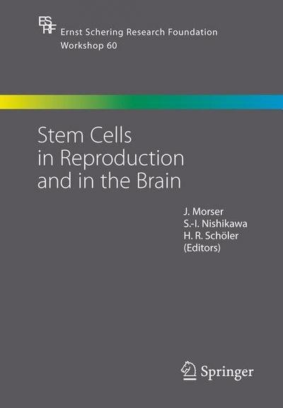 Cover for Morser · Stem Cells in Reproduction and in the Brain - Ernst Schering Foundation Symposium Proceedings (Inbunden Bok) [2006 edition] (2006)