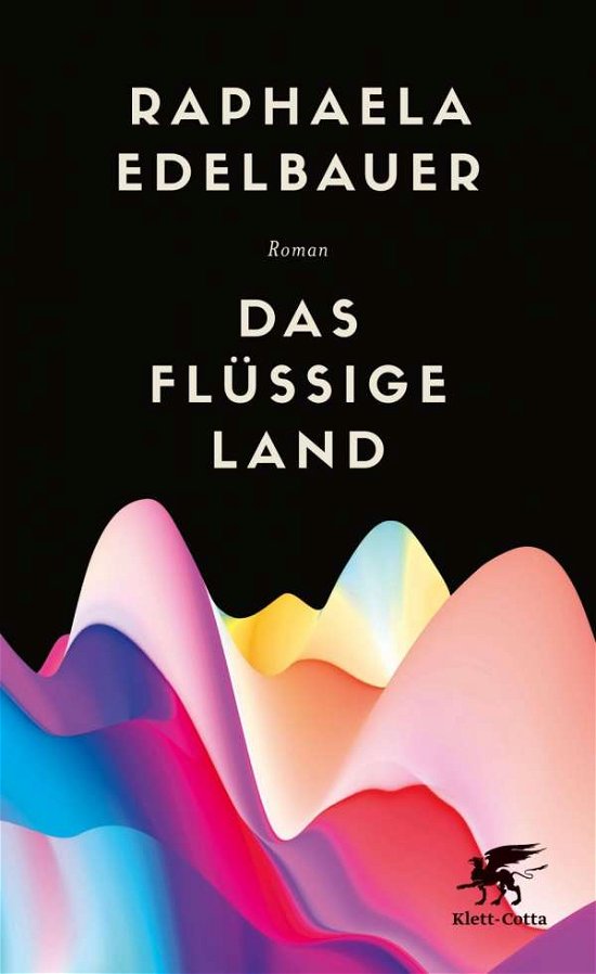 Cover for Edelbauer · Das flüssige Land (Bog)