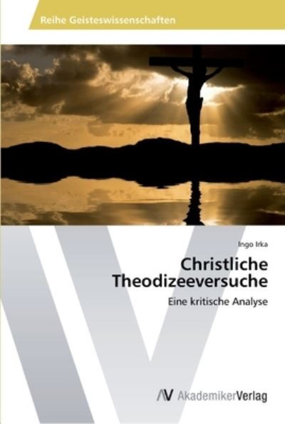 Cover for Irka · Christliche Theodizeeversuche (Book) (2014)