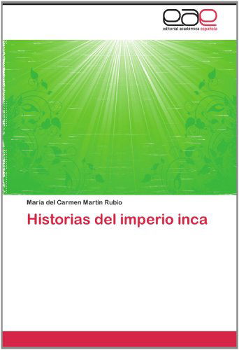 Cover for María Del Carmen Martin Rubio · Historias Del Imperio Inca (Paperback Book) [Spanish edition] (2012)