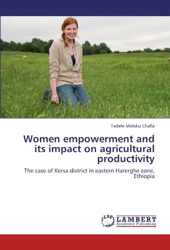 Cover for Tadele Melaku Challa · Women Empowerment and Its Impact on Agricultural Productivity: the Case of Kersa District in Eastern Harerghe Zone, Ethiopia (Paperback Bog) (2012)