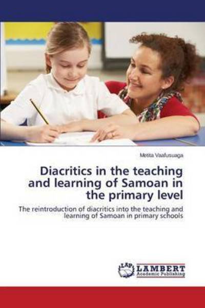 Cover for Vaafusuaga Metita · Diacritics in the Teaching and Learning (Taschenbuch) (2015)