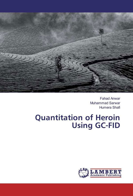 Cover for Anwar · Quantitation of Heroin Using GC-F (Book)