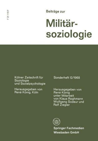 Cover for Rene Konig · Beitrage Zur Militarsoziologie - Koelner Zeitschrift Fur Soziologie Und Sozialpsychologie Sond (Paperback Book) [1968 edition] (1968)
