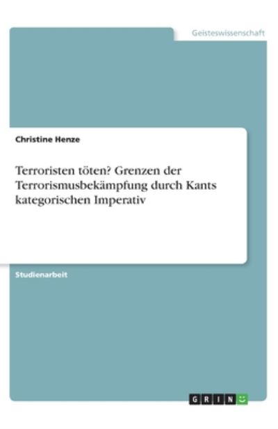 Cover for Henze · Terroristen töten? Grenzen der Te (Book)