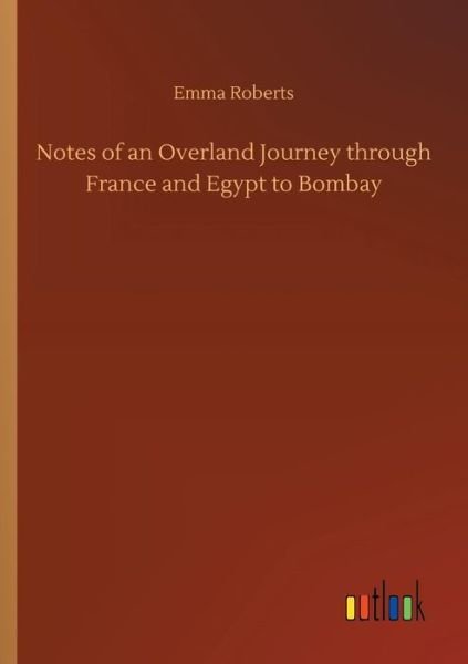 Cover for Roberts · Notes of an Overland Journey th (Bok) (2018)