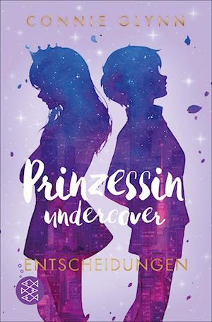 Cover for Connie Glynn · Prinzessin undercover  Entscheidungen (Bok) (2023)