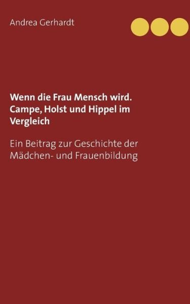 Cover for Gerhardt · Wenn die Frau Mensch wird. Cam (Buch) (2016)