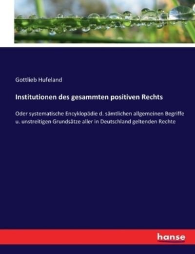 Cover for Hufeland · Institutionen des gesammten po (Buch) (2017)