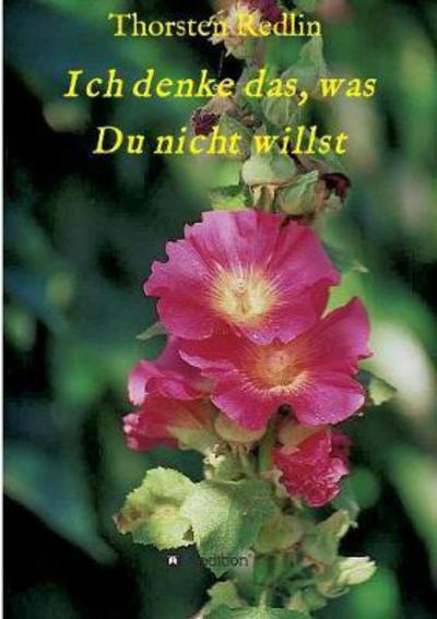 Cover for Redlin · Ich denke das, was Du nicht will (Book) (2017)