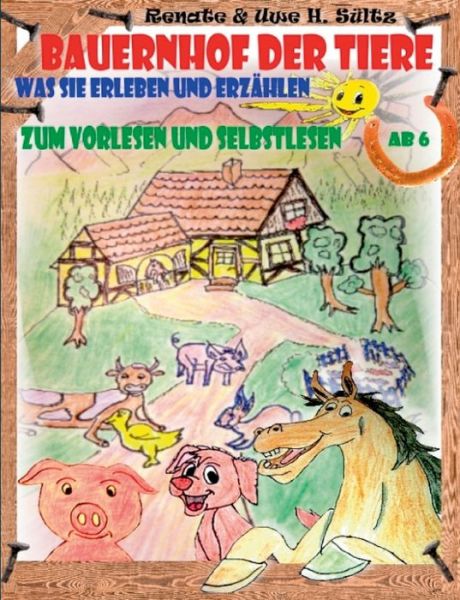 Cover for Sültz · Bauernhof der Tiere - was sie erl (Book) (2017)