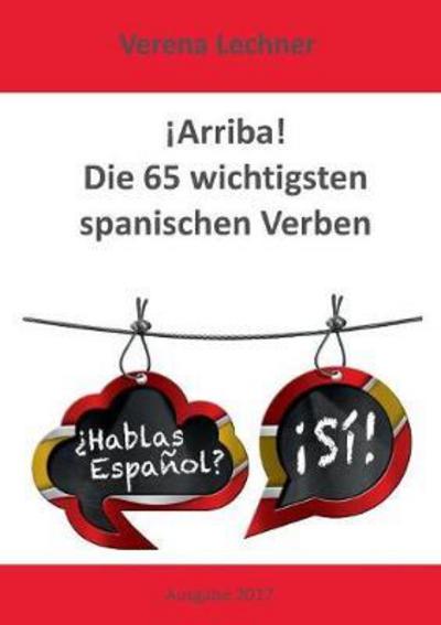 Cover for Lechner · ¡Arriba! Die 65 wichtigsten spa (Bog) (2017)