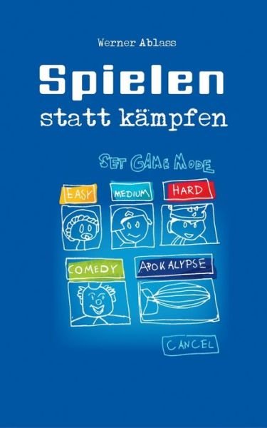 Cover for Werner Ablass · Spielen statt Kampfen (Paperback Bog) (2018)