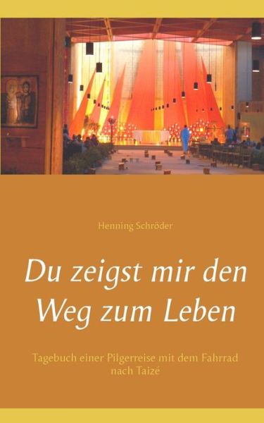 Cover for Schröder · Du zeigst mir den Weg zum Lebe (Book) (2018)