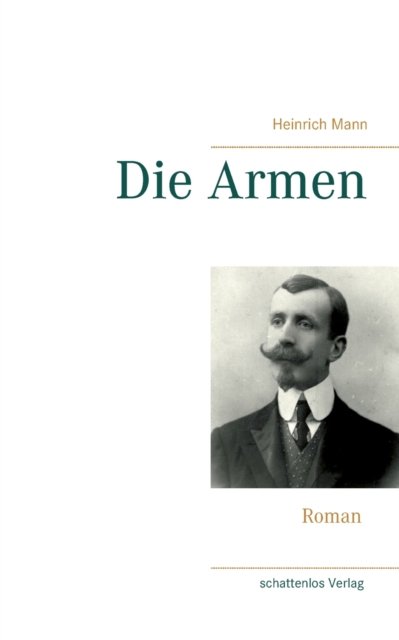 Die Armen - Mann - Andet -  - 9783752641363 - 11. januar 2021