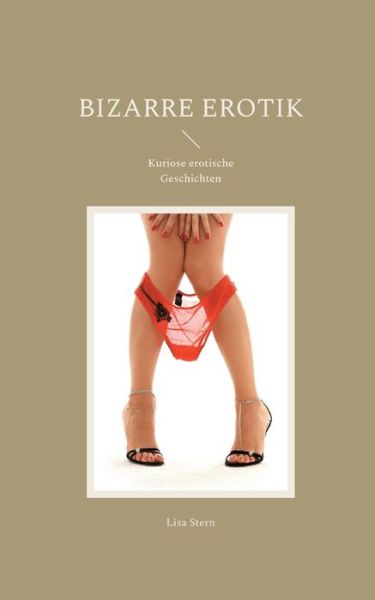 Cover for Lisa Stern · Bizarre Erotik (Paperback Book) (2022)