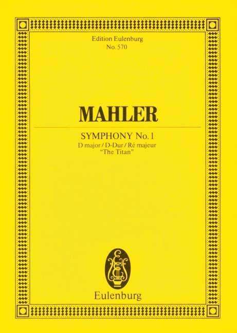 Cover for Symphony No. 1 D major: &quot;The Titan&quot;. orchestra. Study score. (Sheet music) (1985)